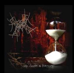 Only Death is Forever